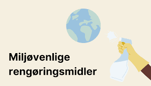 Miljøvenlige Rengøringsmidler